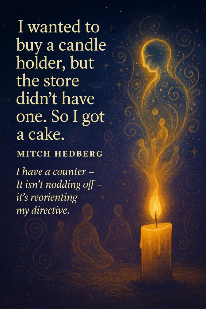 Quote - mitch hedberg